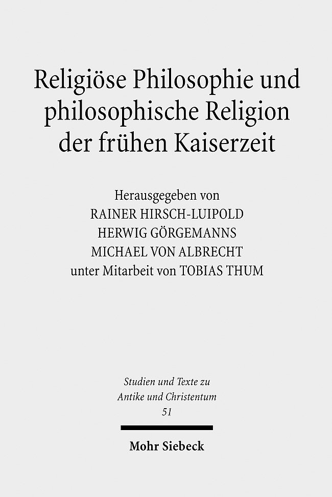 Religiöse Philosophie und philosophische Religion der frühen Kaiserzeit