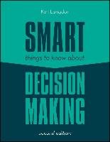 Smart Things to Know About Decision Making