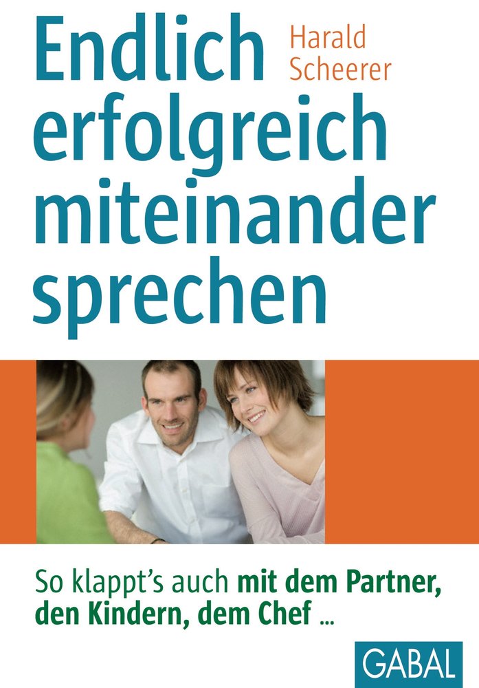 Endlich erfolgreich miteinander sprechen