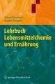 Lehrbuch Lebensmittelchemie und Ernährung