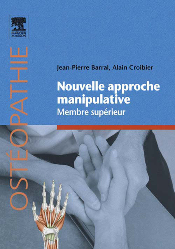 Nouvelle approche manipulative. Membre supérieur