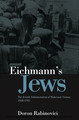 Eichmann's Jews