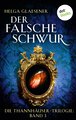 Die Thannhäuser-Trilogie - Band 3: Der falsche Schwur