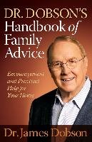 Dr. Dobson's Handbook of Family Advice