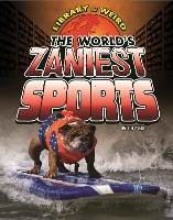 World's Zaniest Sports