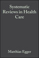 Systematic Reviews in Health Care