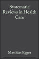 Systematic Reviews in Health Care