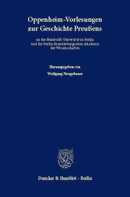 Oppenheim-Vorlesungen zur Geschichte Preußens