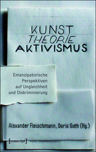 Kunst. Theorie. Aktivismus.