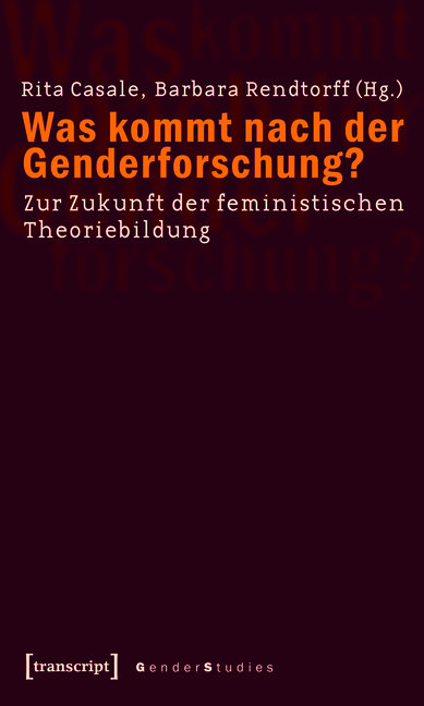 Was kommt nach der Genderforschung?