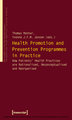 Health Promotion and Prevention Programmes in Practice