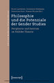 Philosophie und die Potenziale der Gender Studies