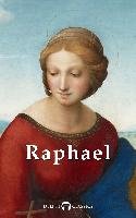 Delphi Complete Works of Raphael (Illustrated)