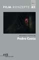 Film-Konzepte 41: Pedro Costa