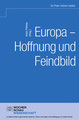 Europa - Hoffnung und Feindbild?