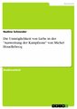 Die Unmöglichkeit von Liebe in der 'Ausweitung der Kampfzone' von Michel Houellebecq