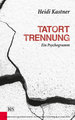 Tatort Trennung