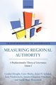 Measuring Regional Authority: A Postfunctionalist Theory of Governance, Volume I