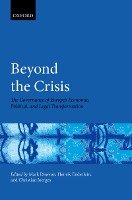 Beyond the Crisis: The Governance of Europes Economic, Political and Legal Transformation