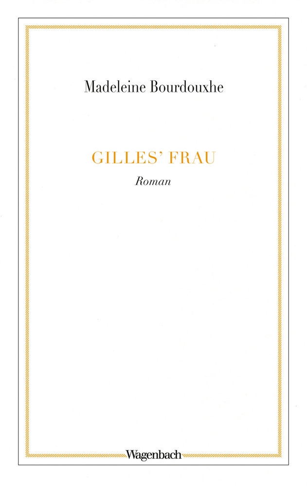 Gilles' Frau