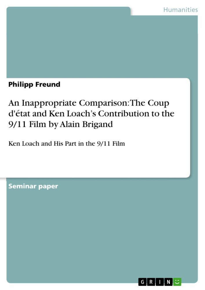 An Inappropriate Comparison: The Coup d'état and Ken Loach's Contribution to the 9/11 Film by Alain Brigand