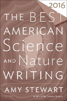 Best American Science and Nature Writing 2016