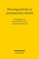 Theoriegeschichte in systematischer Absicht