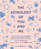 The Astrology of You and Me