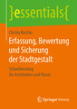 Erfassung, Bewertung und Sicherung der Stadtgestalt