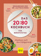 Das 20:80-Kochbuch für Berufstätige