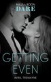 Getting Even (Mills & Boon Dare) (Reunions, Book 2)