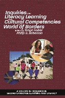 Inquiries Into Literacy Learning and Cultural Competencies in a World of Borders