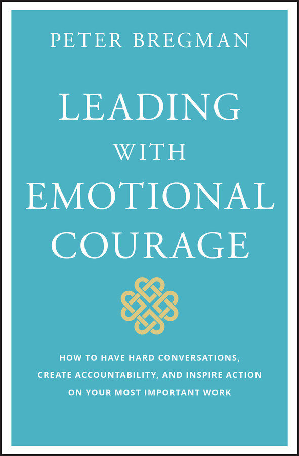 Leading With Emotional Courage,