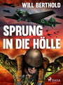 Sprung in die Hölle