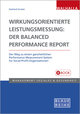 Wirkungsorientierte Leistungsmessung: Der Balanced Performance Report