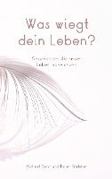 Was wiegt dein Leben?