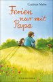 Ferien nur mit Papa