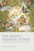 Sinews of Habsburg Power