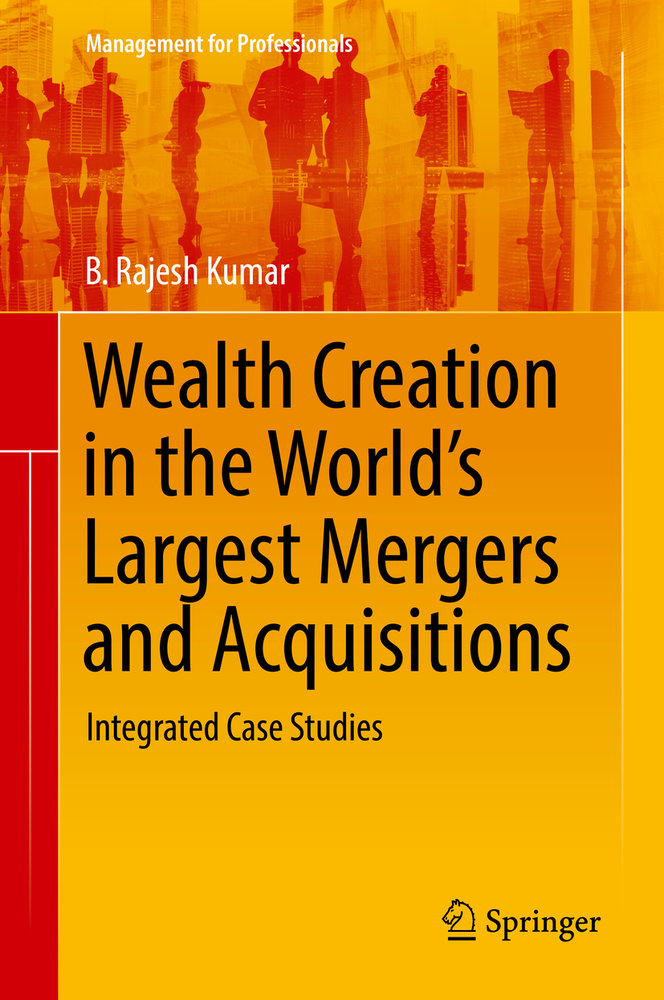 Wealth Creation in the World's Largest Mergers and Acquisitions