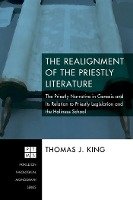 The Realignment of the Priestly Literature