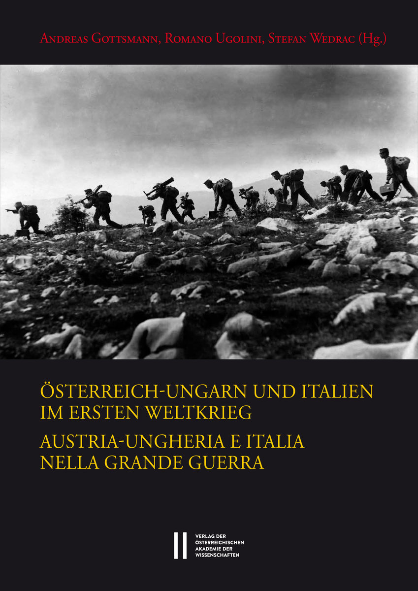 Österreich-Ungarn und Italien im Ersten Weltkrieg. Austria-Ungheria e Italia nella Grande Guerra