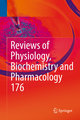 Reviews of Physiology, Biochemistry and Pharmacology 176