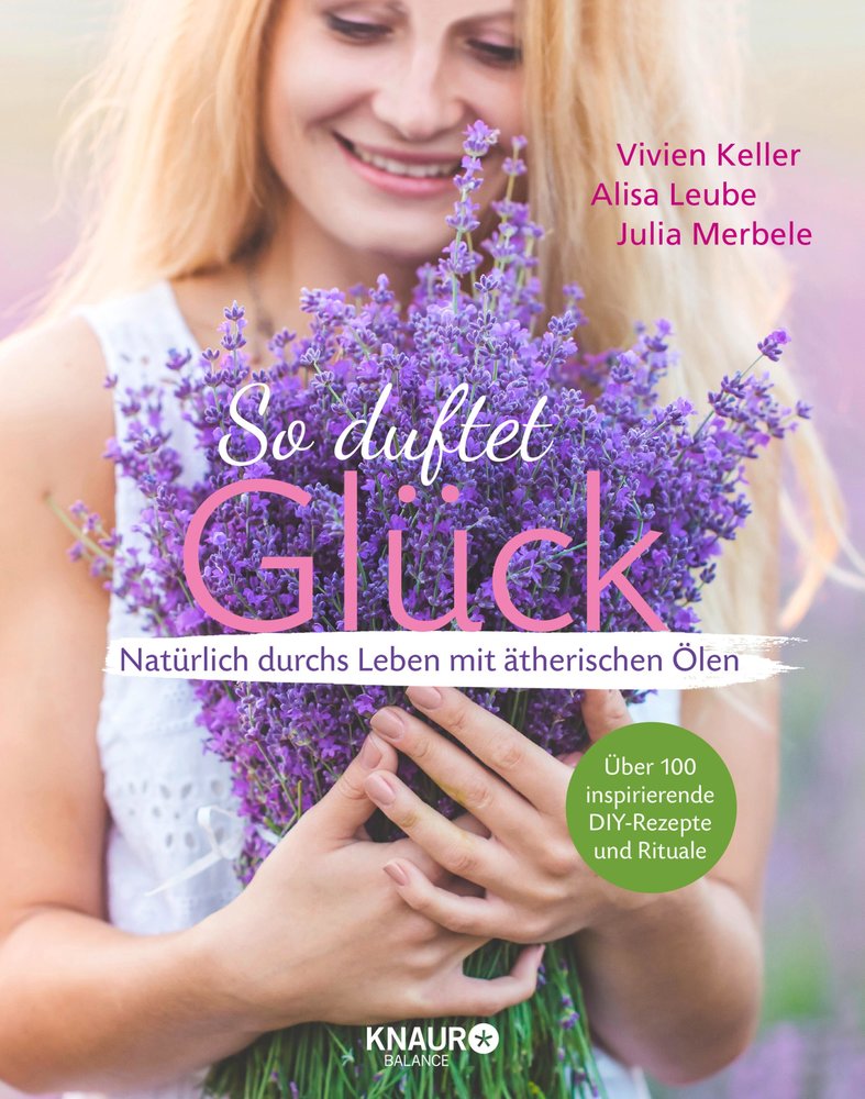 So duftet Glück