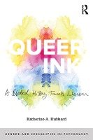 Queer Ink: A Blotted History Towards Liberation