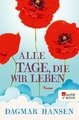 Alle Tage, die wir leben