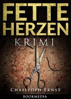 Fette Herzen: Thriller