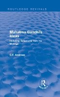 Routledge Revivals: Mahatma Gandhi's Ideas (1929)