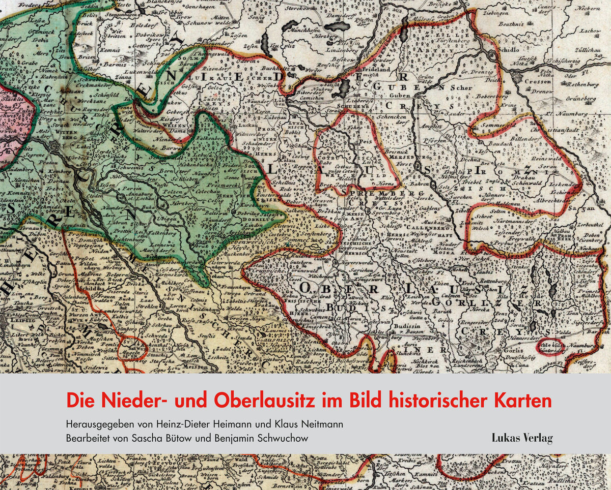 Die Nieder- und Oberlausitz im Bild historischer Karten