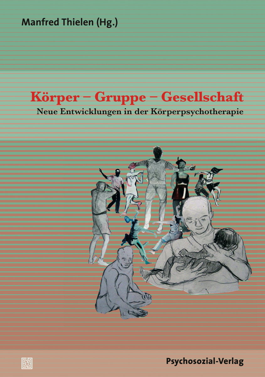 Körper - Gruppe - Gesellschaft