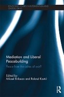 Mediation and Liberal Peacebuilding